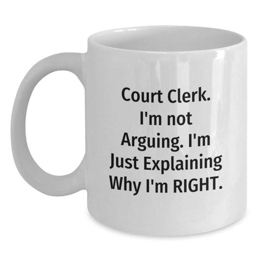 Funny Court Clerk Gifts from Friends - White Coffee Mug with Inspirational Court Clerk Quotes for Court Clerk Graduation - Main