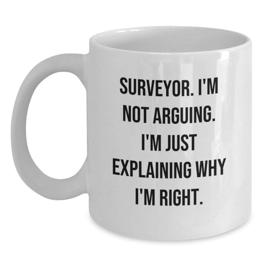 Funny Surveyor White Coffee Mugs, Gifts from Friends and Family to Surveyor, Unique Valentine's Gifts for Surveyor - Main