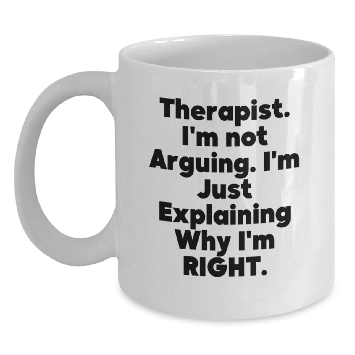 Funny Gifts from Friends for Therapist - White Coffee Mug - Birthday Unique Gifts - Main