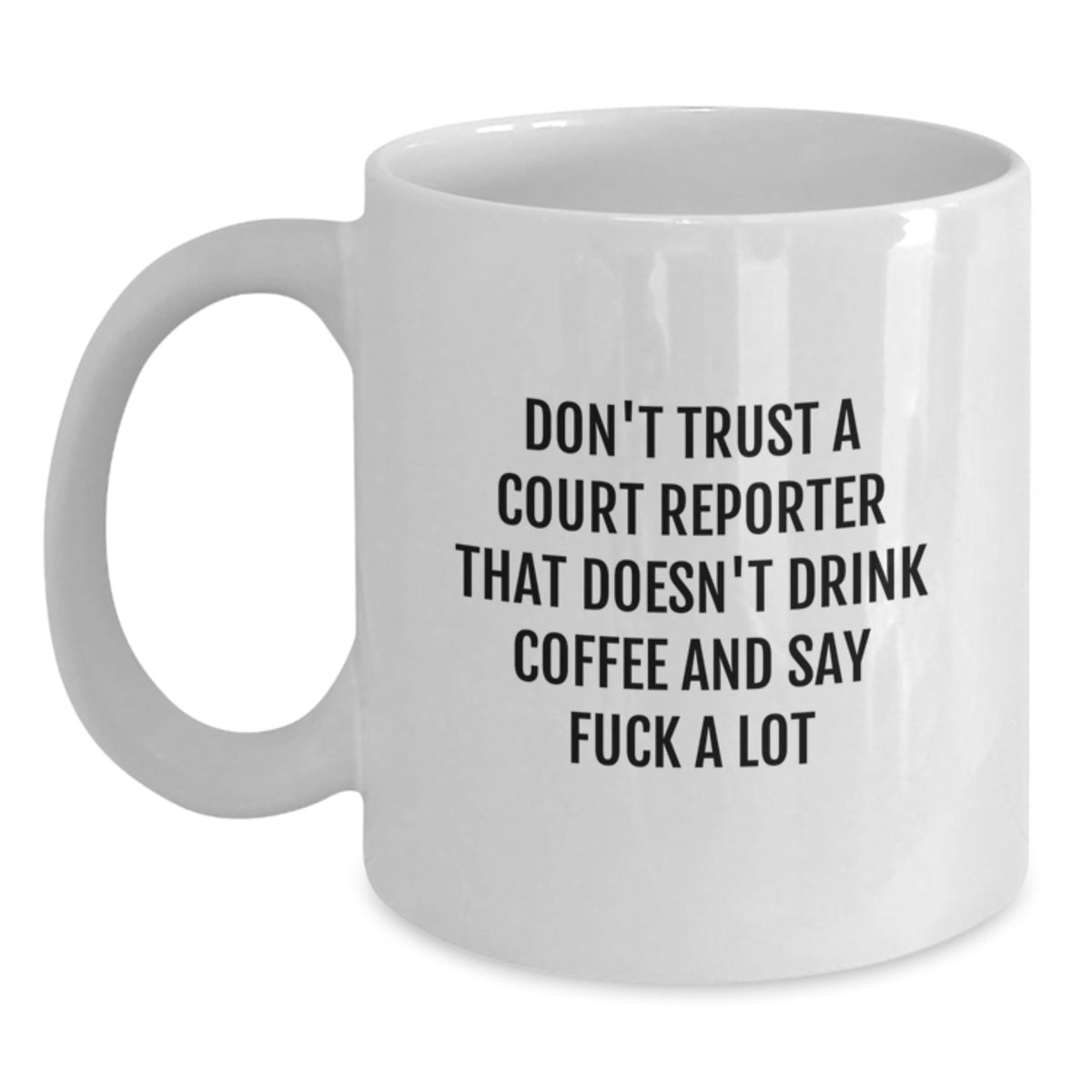 Funny Court Reporter Gifts from Friends to Men, White Coffee Mug for Valentine's Unique Ideas - Main