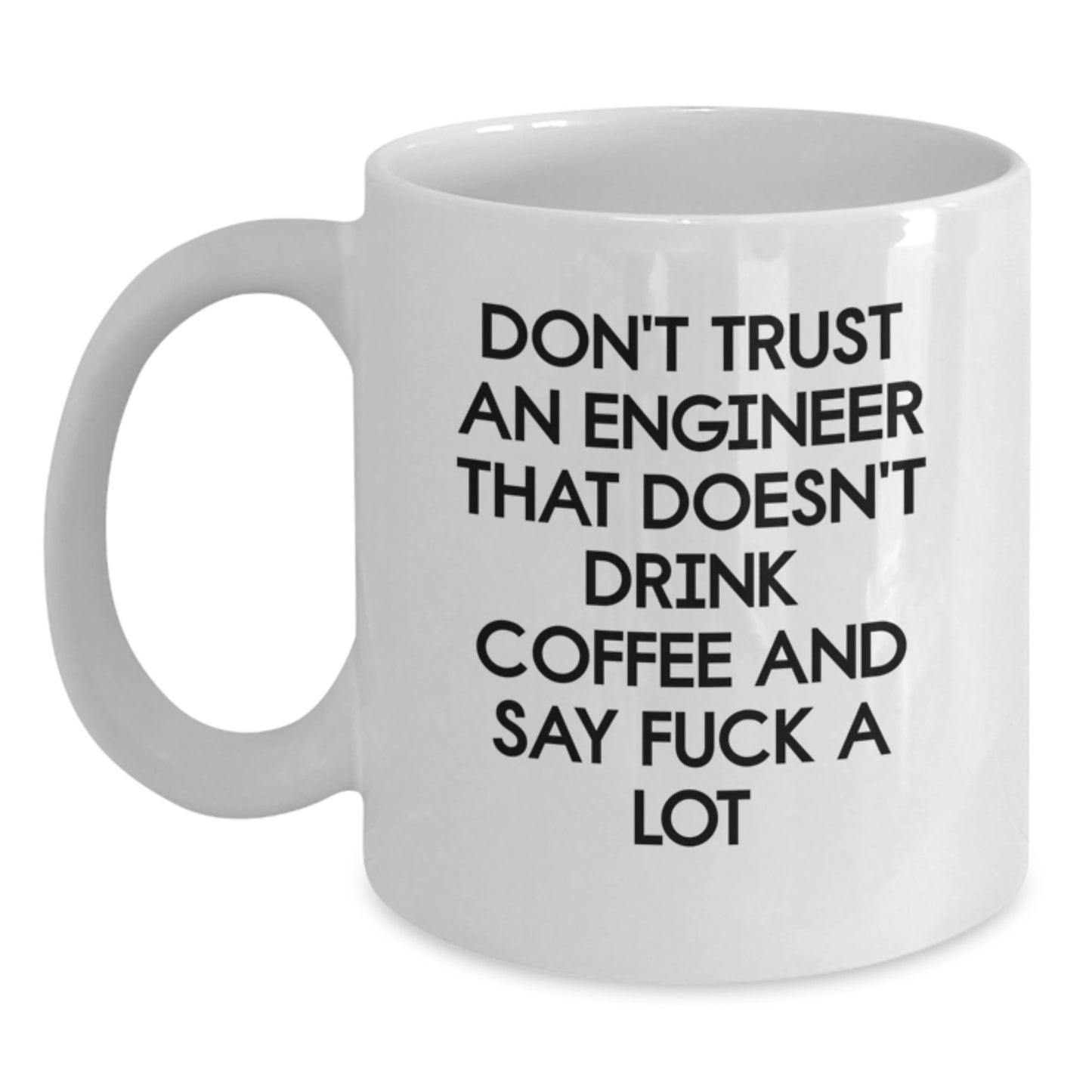 Funny Engineer Humor White Coffee Mug Gifts for Men from Friends - Main