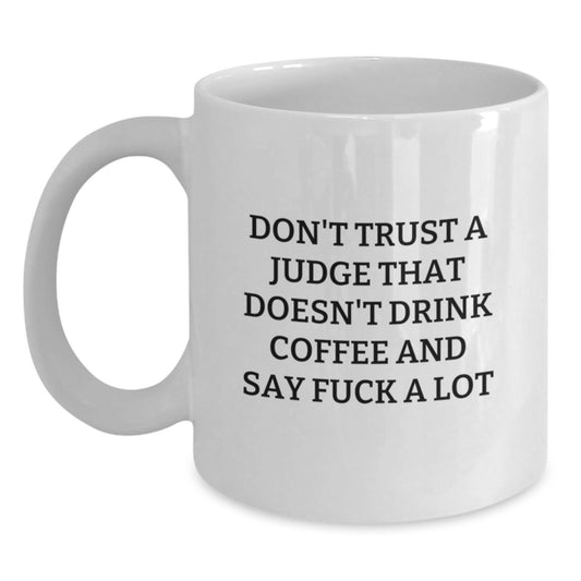 Funny Judge Gifts - White Coffee Mug, Judge White Coffee Mug for Judge's Birthday, Gifts from Friends for Judge - Main