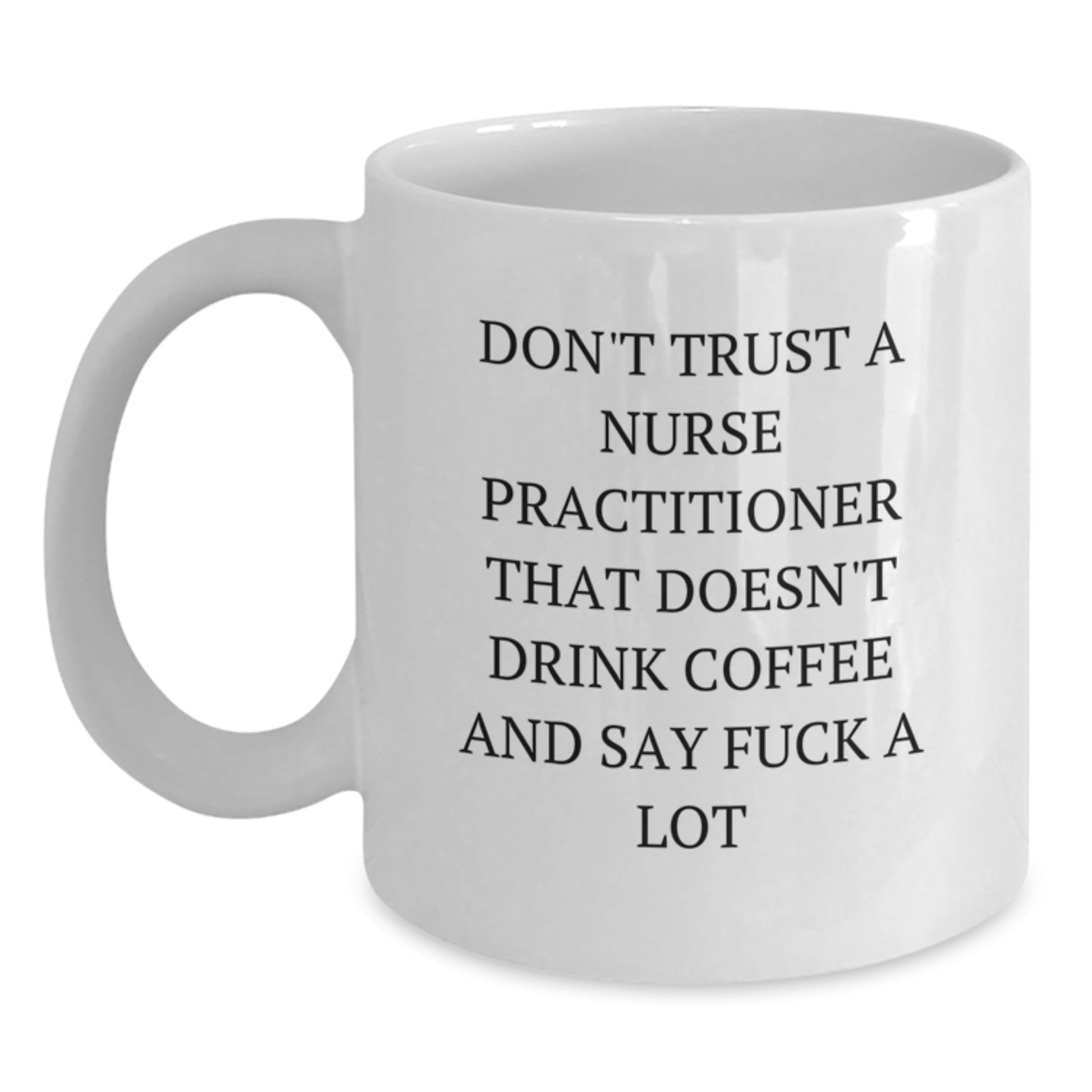 Funny Nurse Practitioner Gifts from Men, Funny Nurse Practitioner Coffee Mug for Nurse Practitioner Graduation Unique Gift Ideas - Main