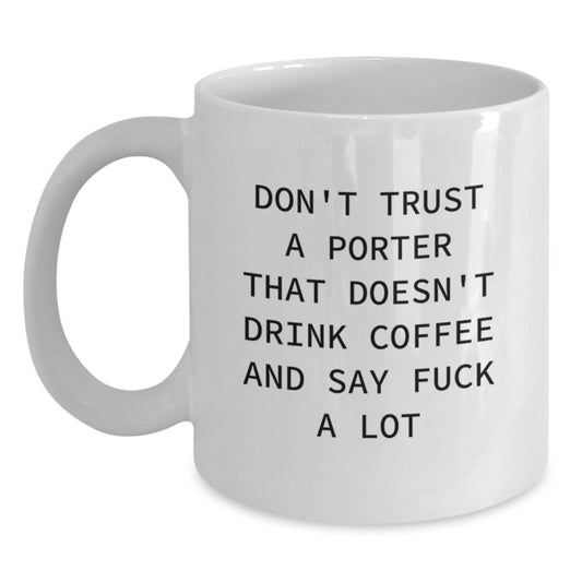 Funny Coffee Lovers Gifts from Men to Porter, White Coffee Mugs for Mother's Day Unique Gifts - Main