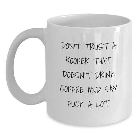 Roofer Funny Coffee Mug Birthday Gift for Friends – Novelty Keepsake - Main