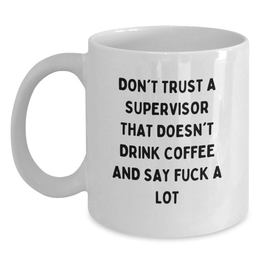 Quirky Supervisor Novelty White Coffee Mug for Friends Birthday Gift - Main