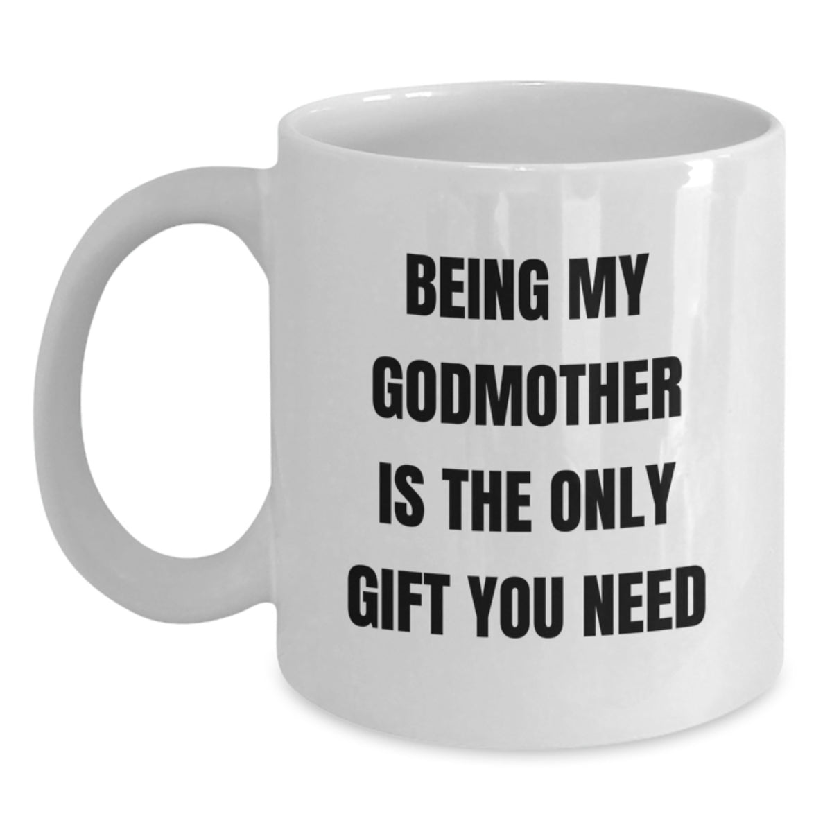 Funny Gifts for Godmother from Family, White Coffee Mug for Birthday Unique Gifts - Main
