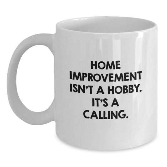 Funny Home Improvement Coffee Mugs for Dad from Family, Perfect for Birthday Unique Gifts for Men Home Improvement Enthusiasts - Main
