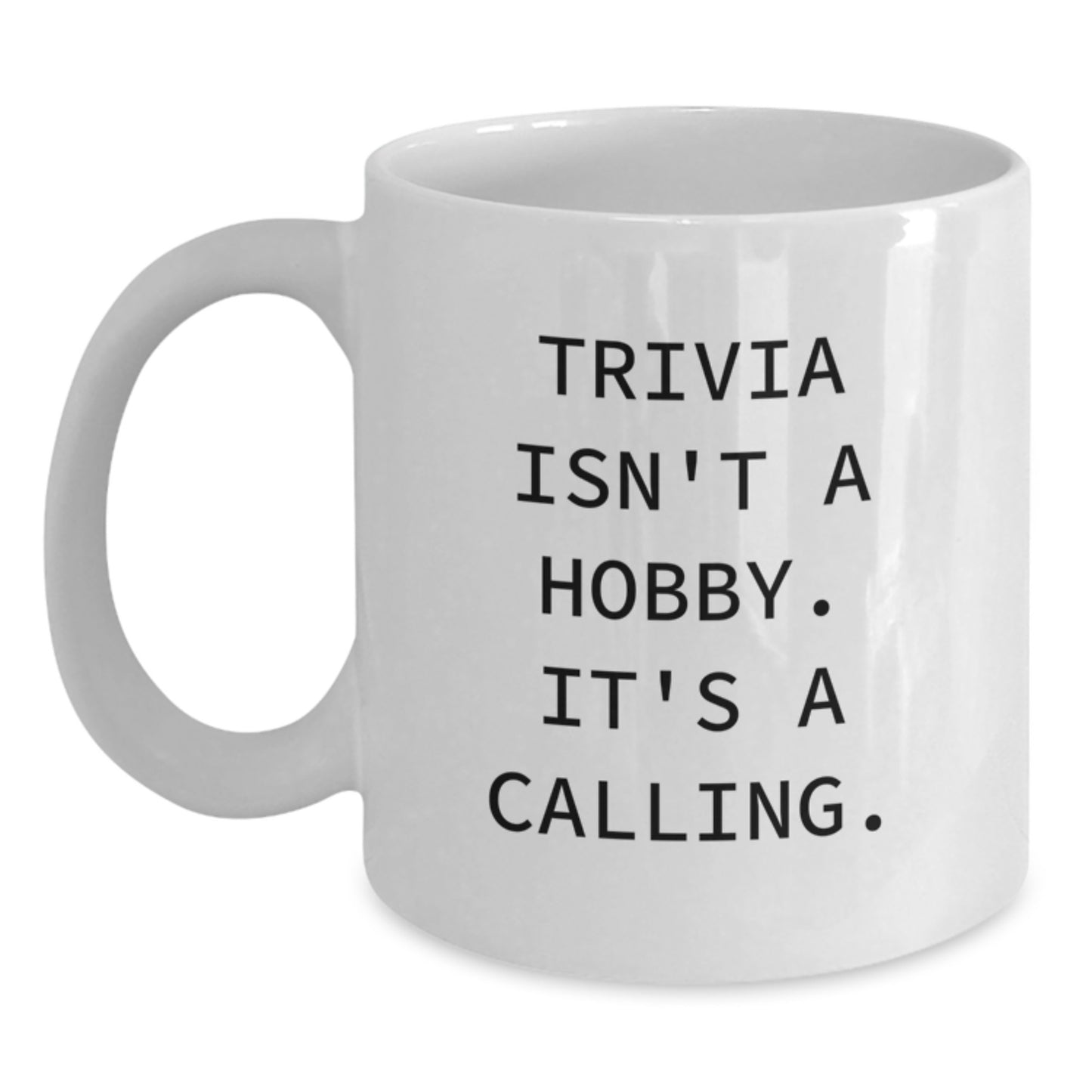 Trivia Enthusiast Gifts from Friends to Graduation Unique Trivia Lover Mug, Funny Quote, White, 11oz or 15oz Ceramic, Microwave and Dishwasher Safe - Main