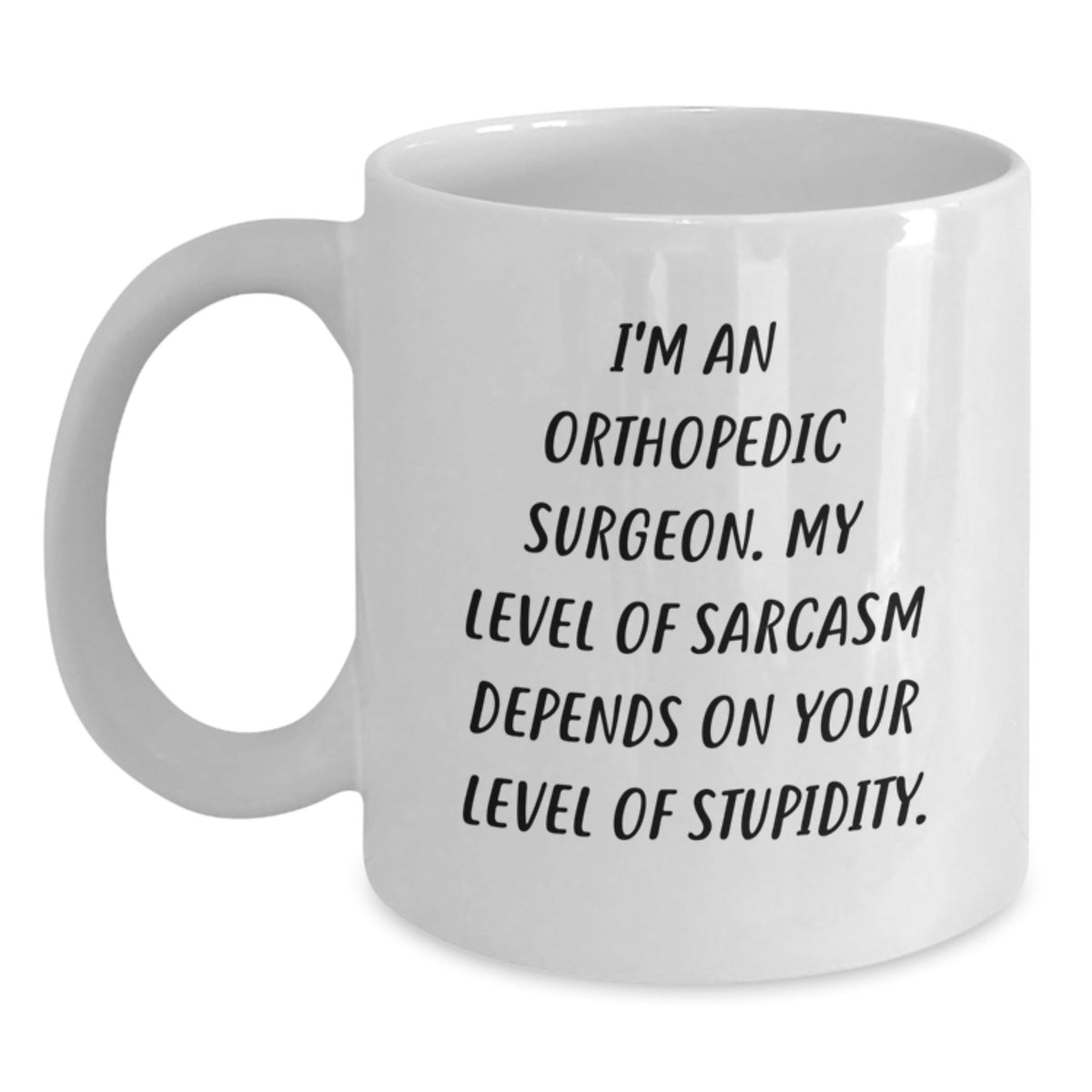 Funny Orthopedic Surgeon Gifts - White Coffee Mug for Valentine's from Friends - Main