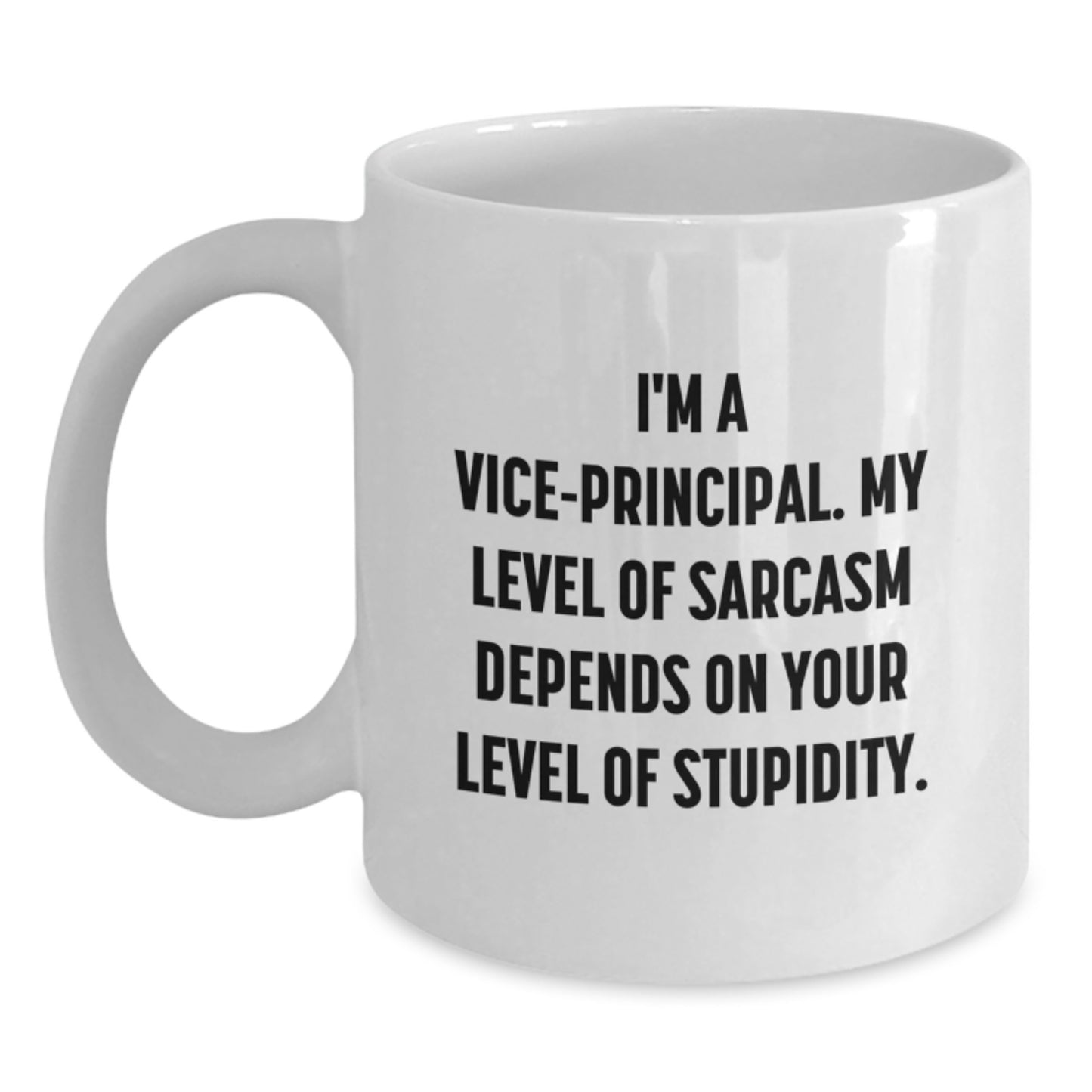 Funny Vice-principal Gifts from Friends to Graduate - Vice-principal White Coffee Mug with Sassy Quote - Graduation Unique Gifts for Vice-principal - Main