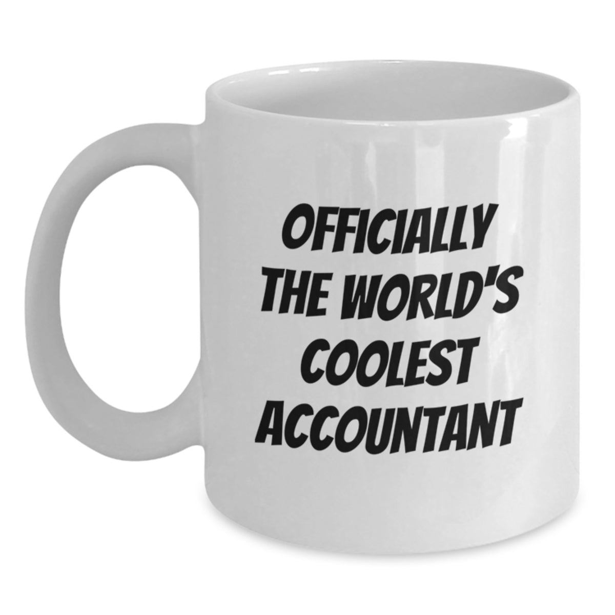 Funny Accountant Gifts from Friends for Valentine's Unique White Coffee Mugs, Officially The World's Coolest Accountant Quote, White Ceramic Mug - Main