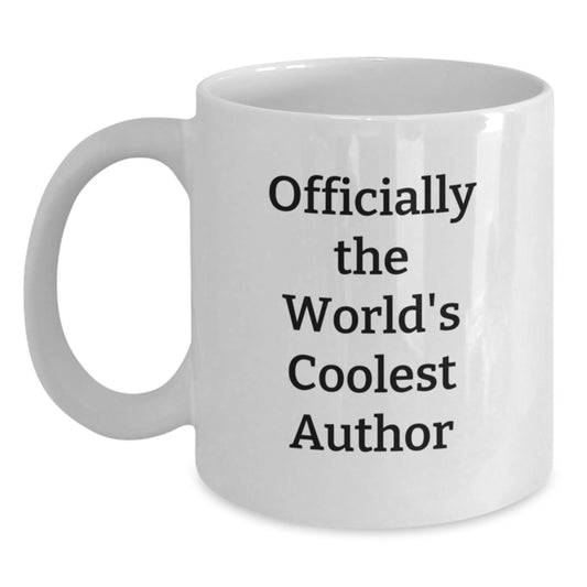 Funny Author Gifts for Men from Friends - 'Officially The World's Coolest Author' White Coffee Mug, Graduation Unique Gifts - Main