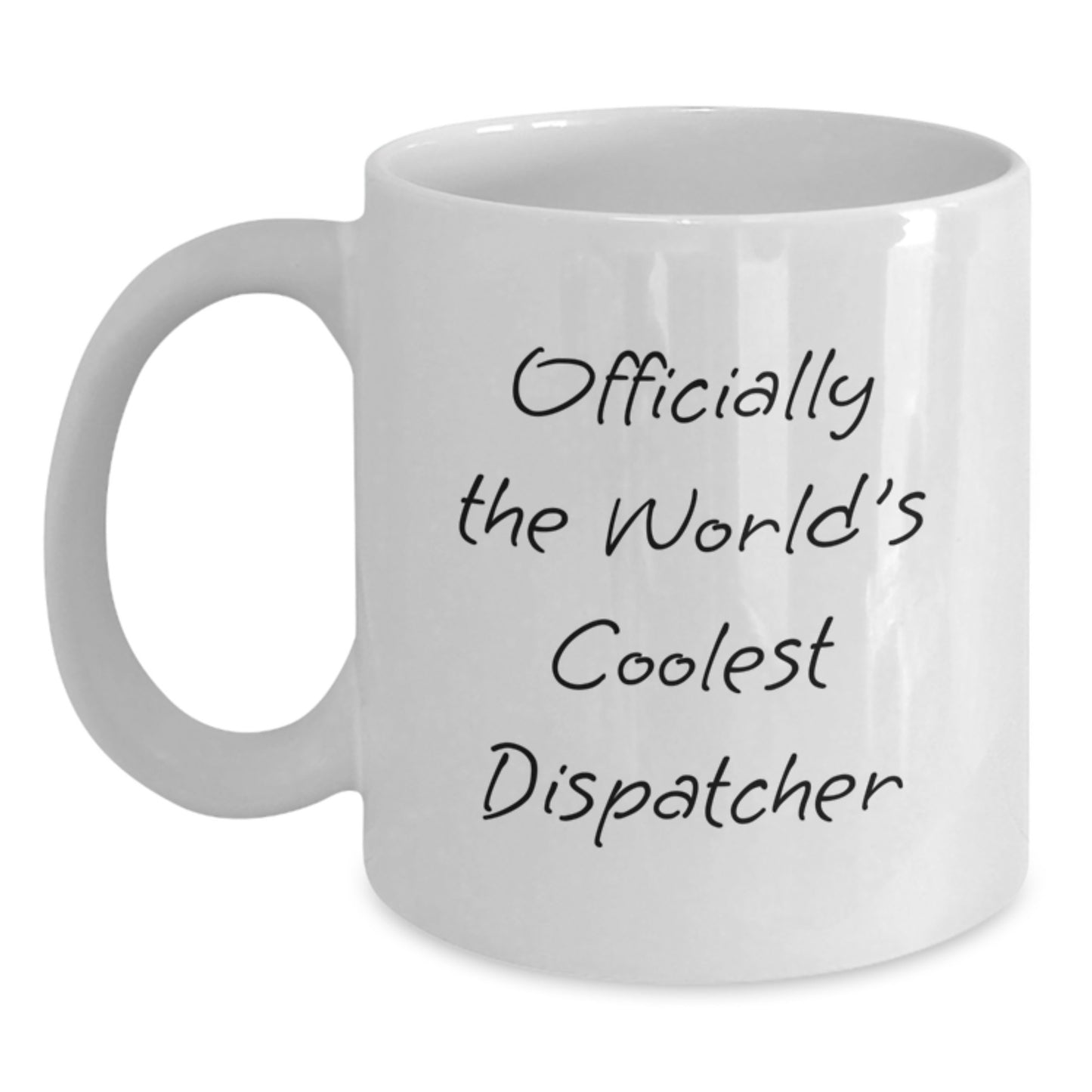 Dispatcher Gifts for Him - Officially The World's Coolest Dispatcher Funny White Coffee Mug, Graduation Unique Gifts from Men to Dispatcher - Main