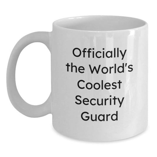 Funny Gifts for Security Guard, Officially The World's Coolest Security Guard White Coffee Mug, Perfect Unique Graduation Gifts from Friends and Family - Main