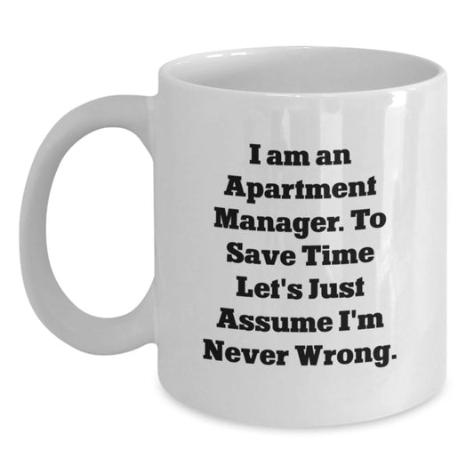 Funny Gifts for Apartment Managers, White Coffee Mugs, I Am Never Wrong Mug, Graduation Unique - Main