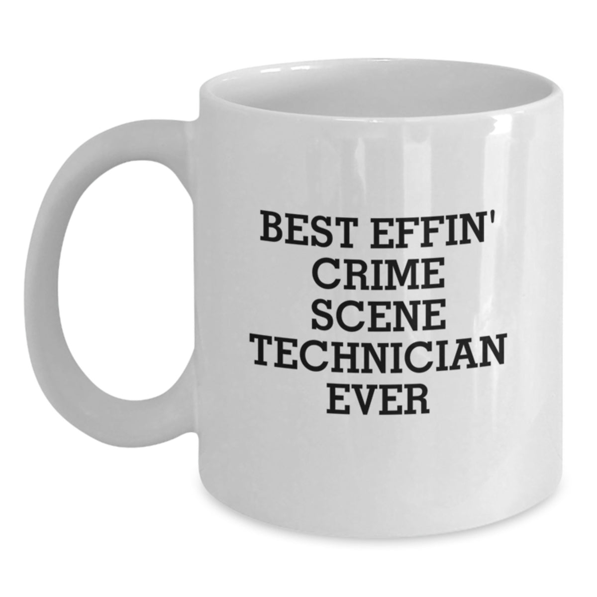 Funny Crime Scene Technician White Coffee Mug Gifts from Men to Crime Scene Technician Friends Funny Valentine's Unique Gifts - Main
