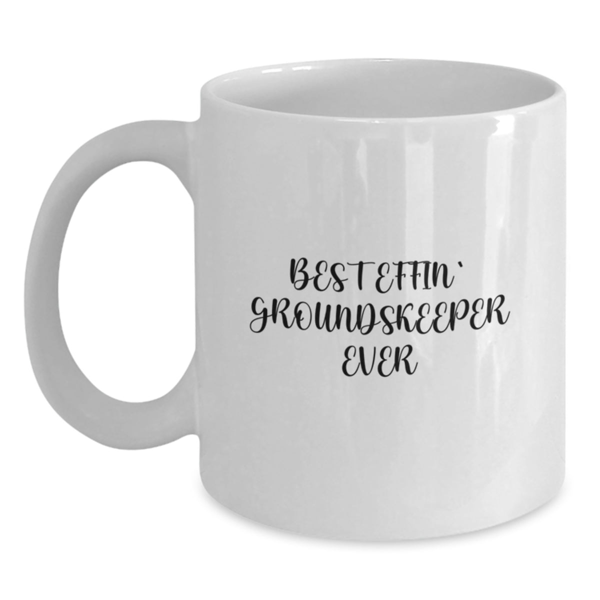 Funny groundskeeper Gifts from Friends for Valentine's White Coffee Mug Best Effin' groundskeeper Ever, Ceramic, Microwave, Dishwasher Safe - Main