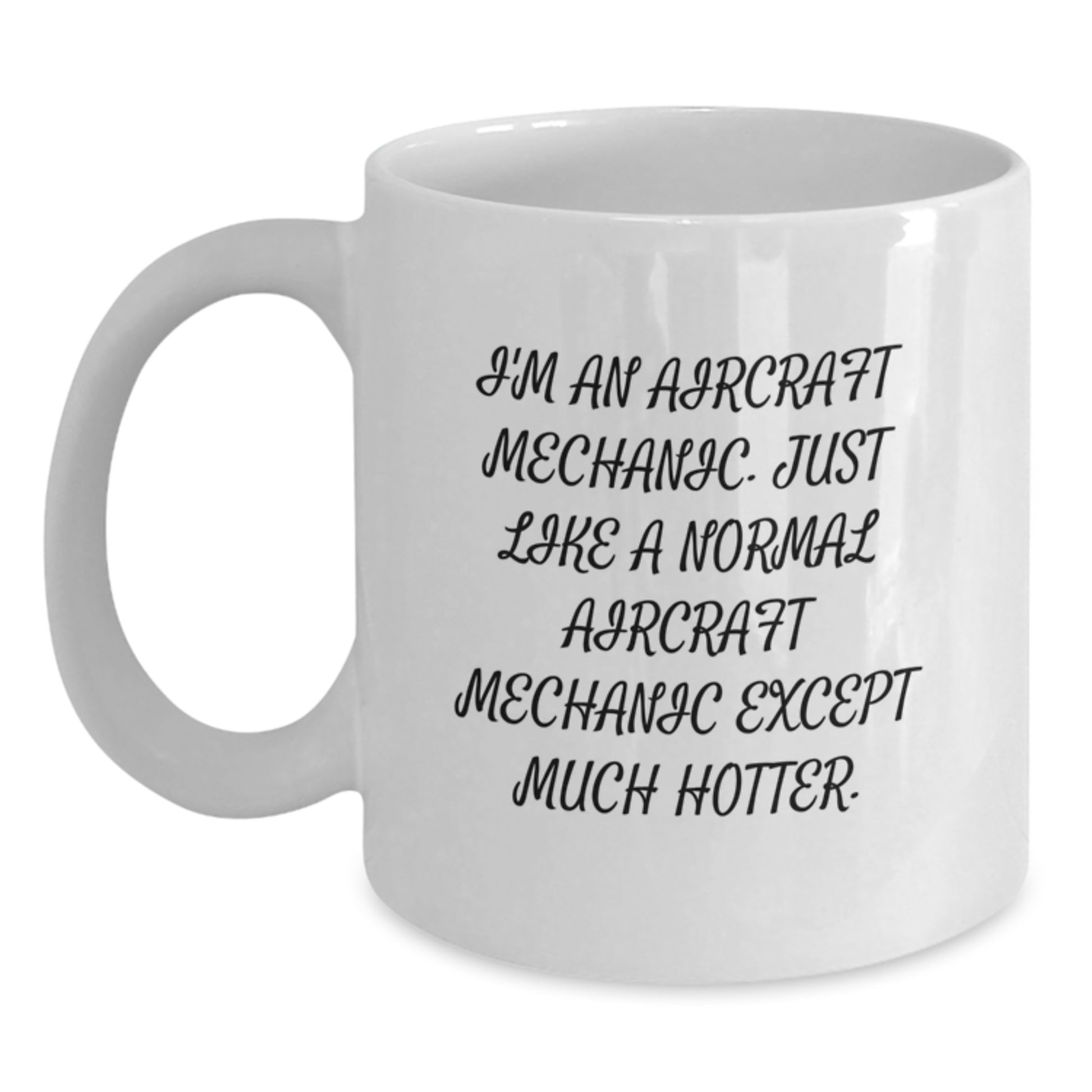 Favorite Aircraft Mechanic White Mug for Kids Birthday Gift Laughable - Main