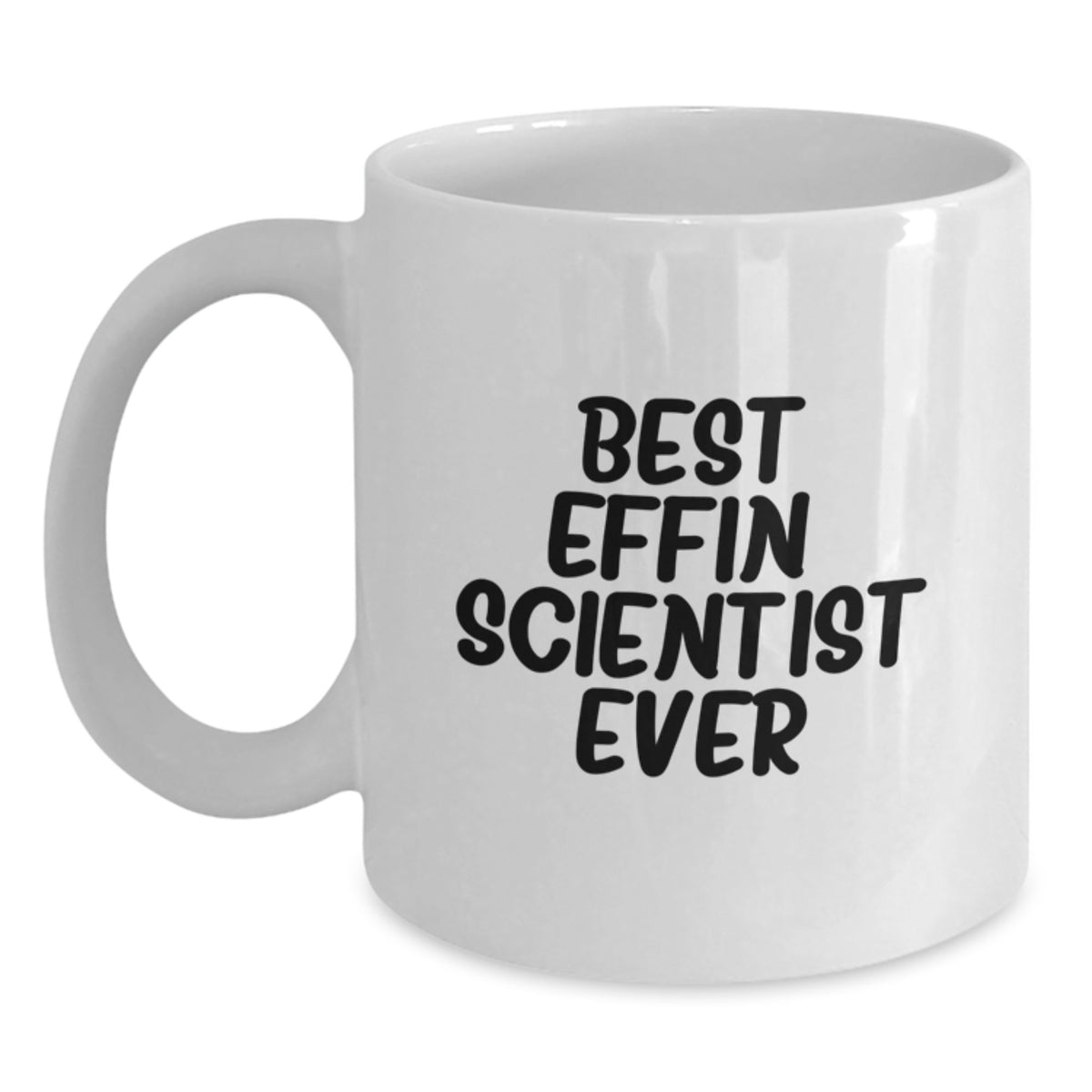 Funny Scientist Gifts for Him, Best Effin' Scientist Ever White Coffee Mug, Valentine's Unique Presents from Men to Colleagues - Main