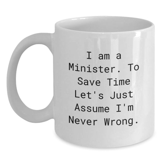 Funny Minister White Coffee Mug Gifts from Family to Graduation Unique Present - Main