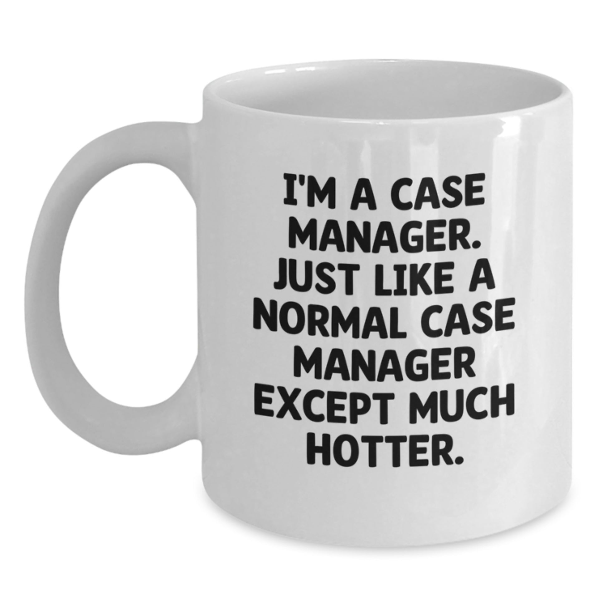 Birthday Gift Case Manager White Coffee Mug for Her Present - Main
