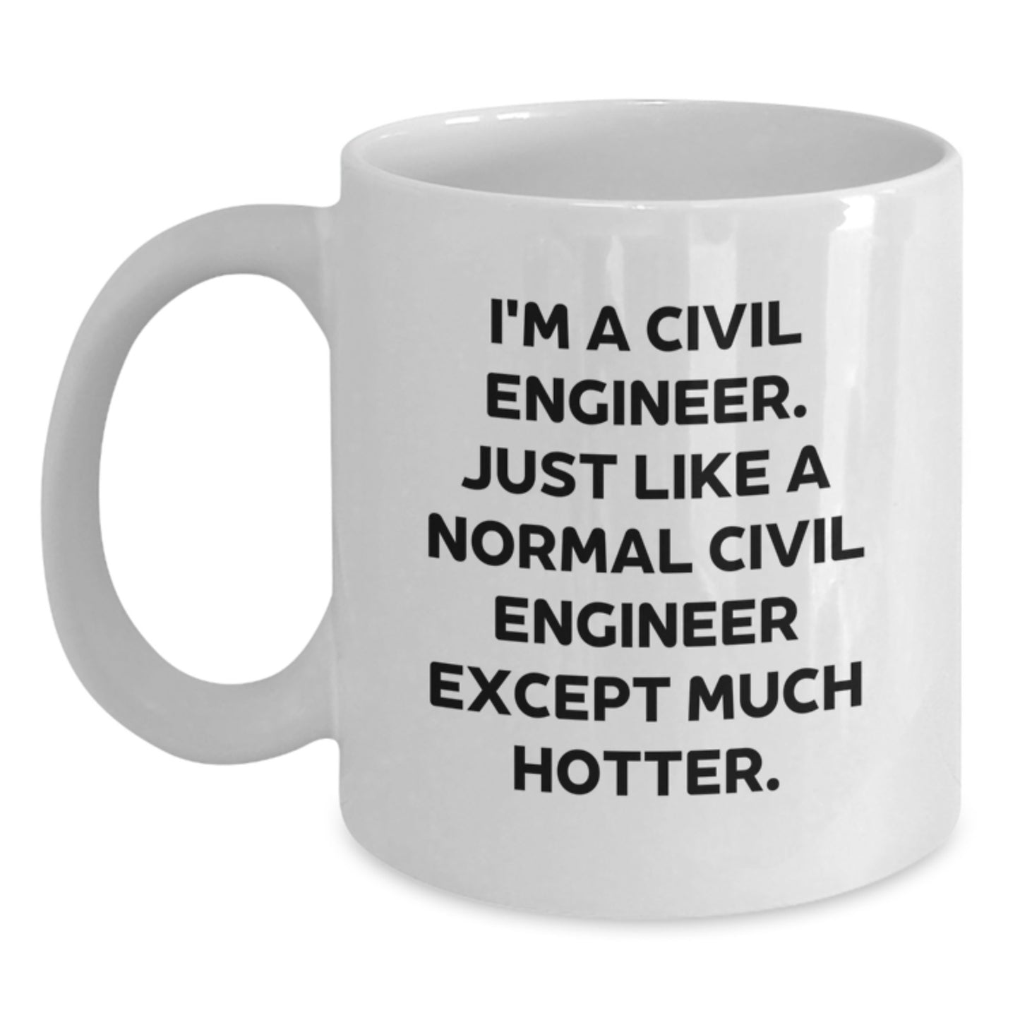 Sassy Civil Engineer Novelty Mug Birthday Gift for Friends - Main