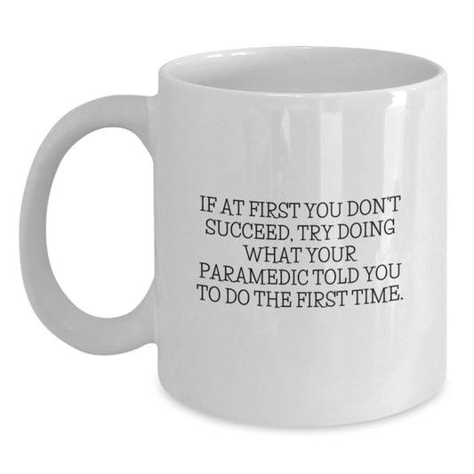 Funny Rescue Worker Gifts for Men, White Coffee Mug with Inspirational Quote, Perfect Graduation Unique Gifts from Family - Main