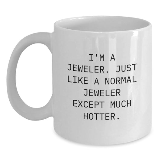 Funny Jeweler White Coffee Mug Gifts from Dad for Father's Day Unique - Main