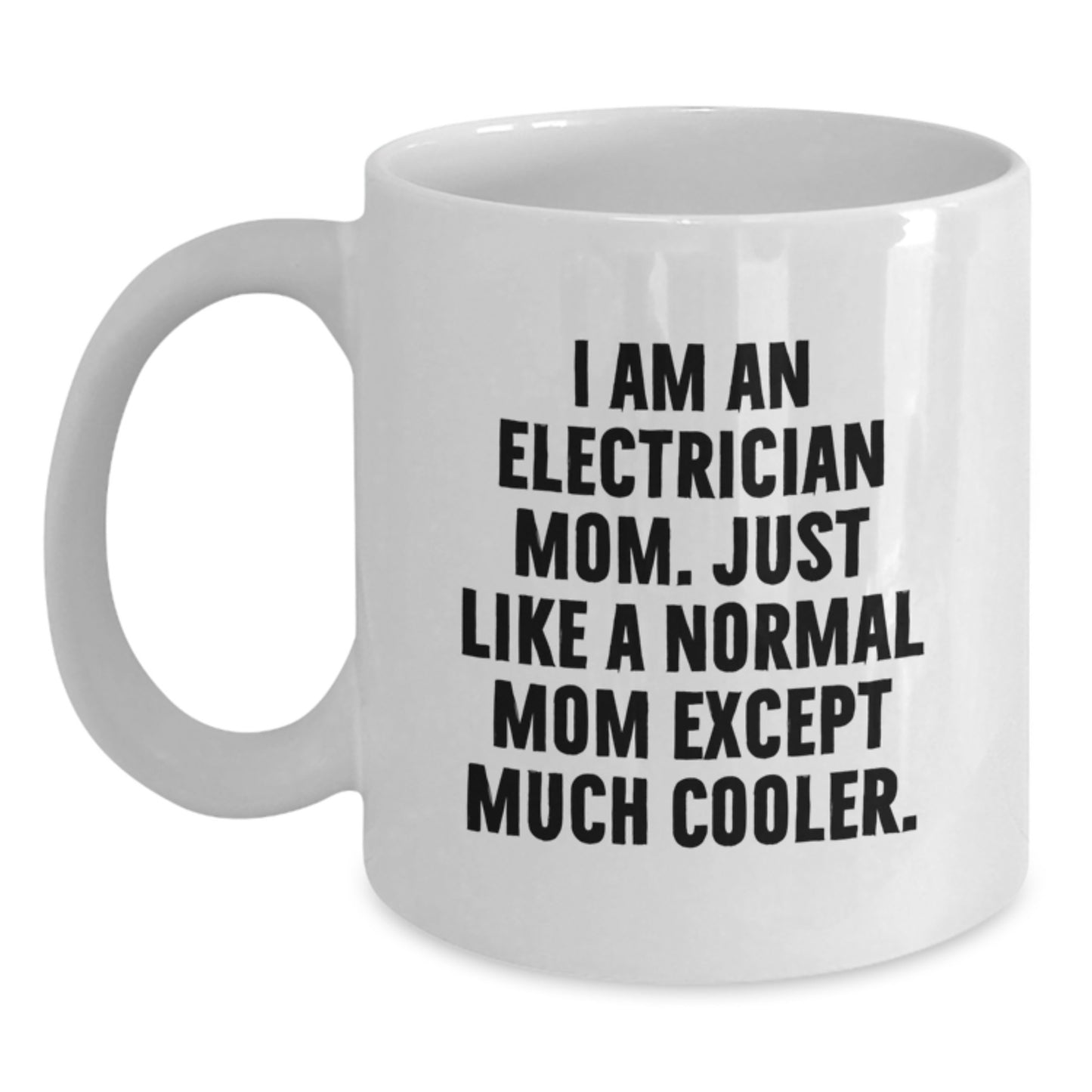Funny Electrician Mom Gifts, White Coffee Mug for Electrician Dad, Unique Graduation Gifts from Friends, Family, Coworkers - Main