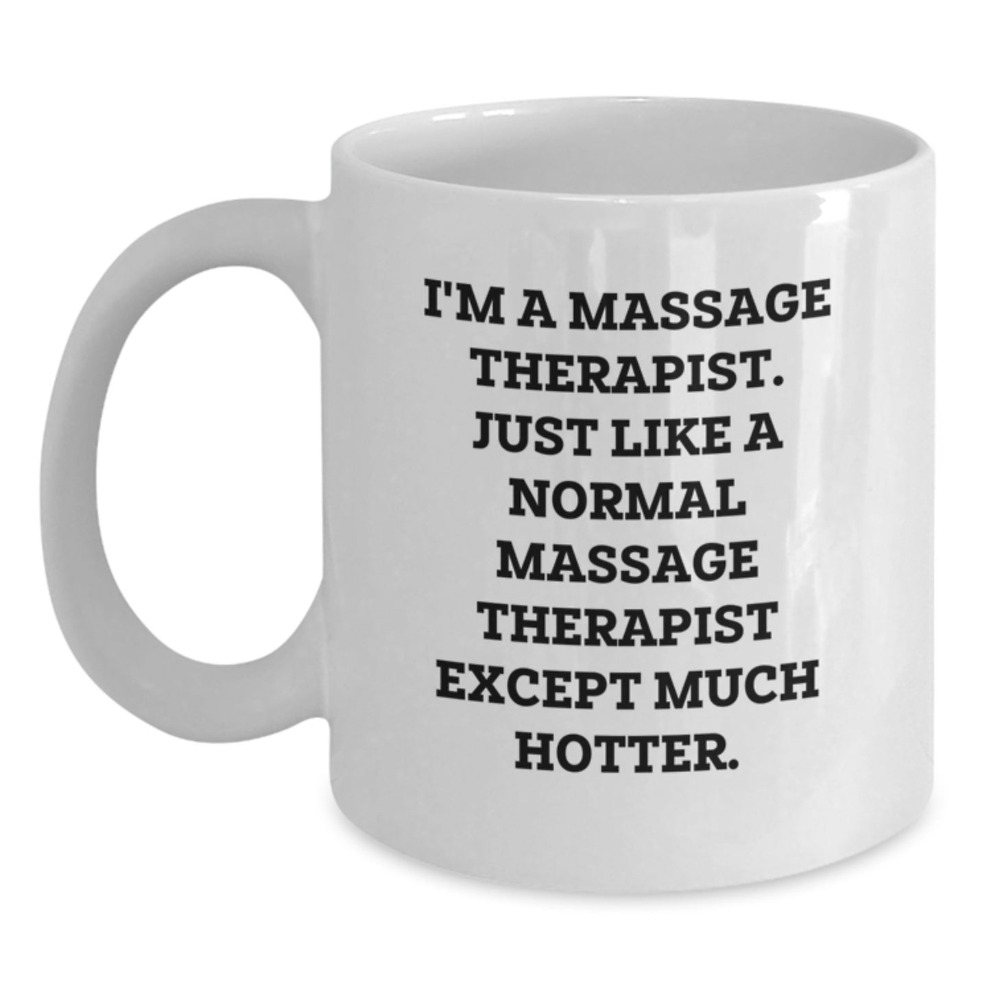 Funny Massage Therapist White Coffee Mug, Unique Gifts for Men, Father's Day Unique Gifts from Family, Friends, or Coworkers - Main