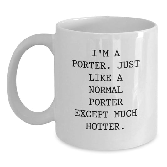 Funny Porter Coffee Mug Gifts for the Porter in Your Life, Unique Mother's Day Unique Gifts from Friends and Family to Porter Enthusiasts - Main