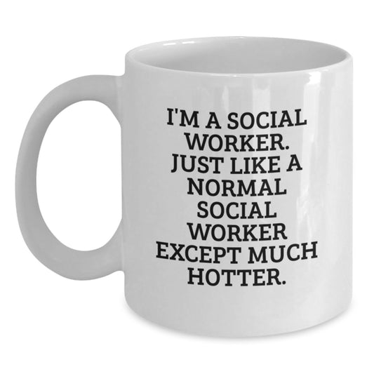 Social Worker Humor Gifts from Friends, Funny White Coffee Mug for Graduation Unique Presents - Main