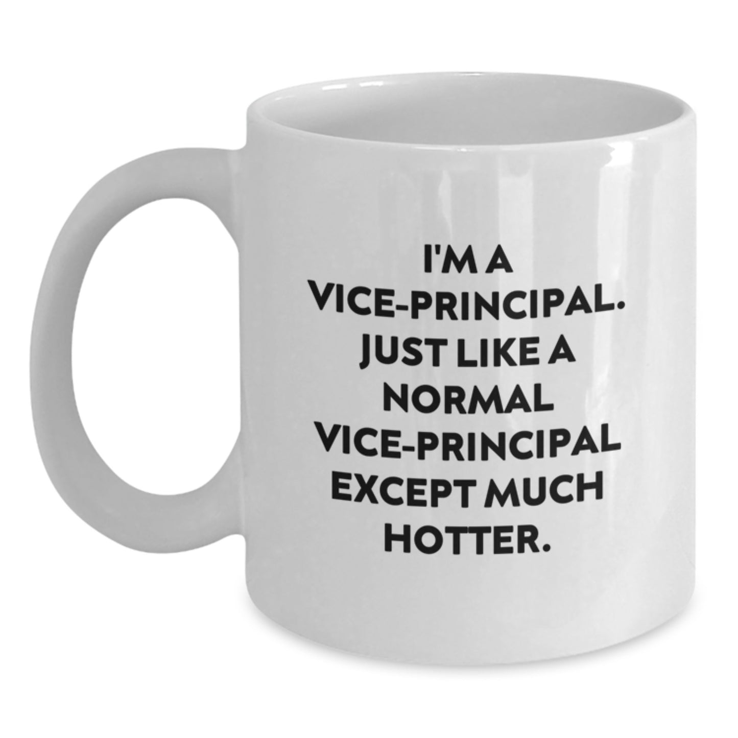 Vice-principal Coffee Lovers Gift, Funny Quote for Vice-principal, Unique White Coffee Mug for Dad, Father's Day Unique Gift Ideas from Family - Main