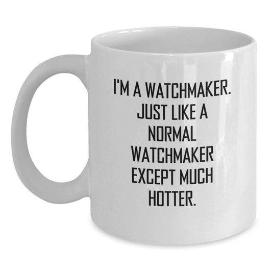Funny Watchmaker Gifts from Dad, White Coffee Mug for Watchmaker Enthusiasts, Ideal Father's Day Unique Gifts for Men - Main