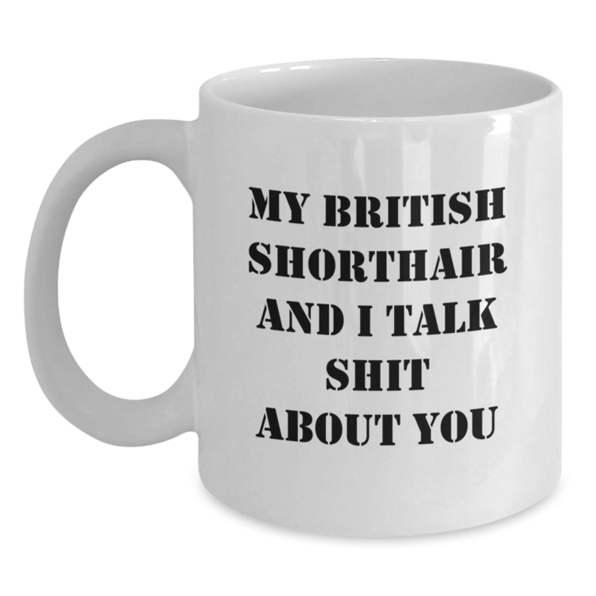 Funny British Shorthair Cat Gifts for British Shorthair Cat Lovers, White Coffee Mug - Main