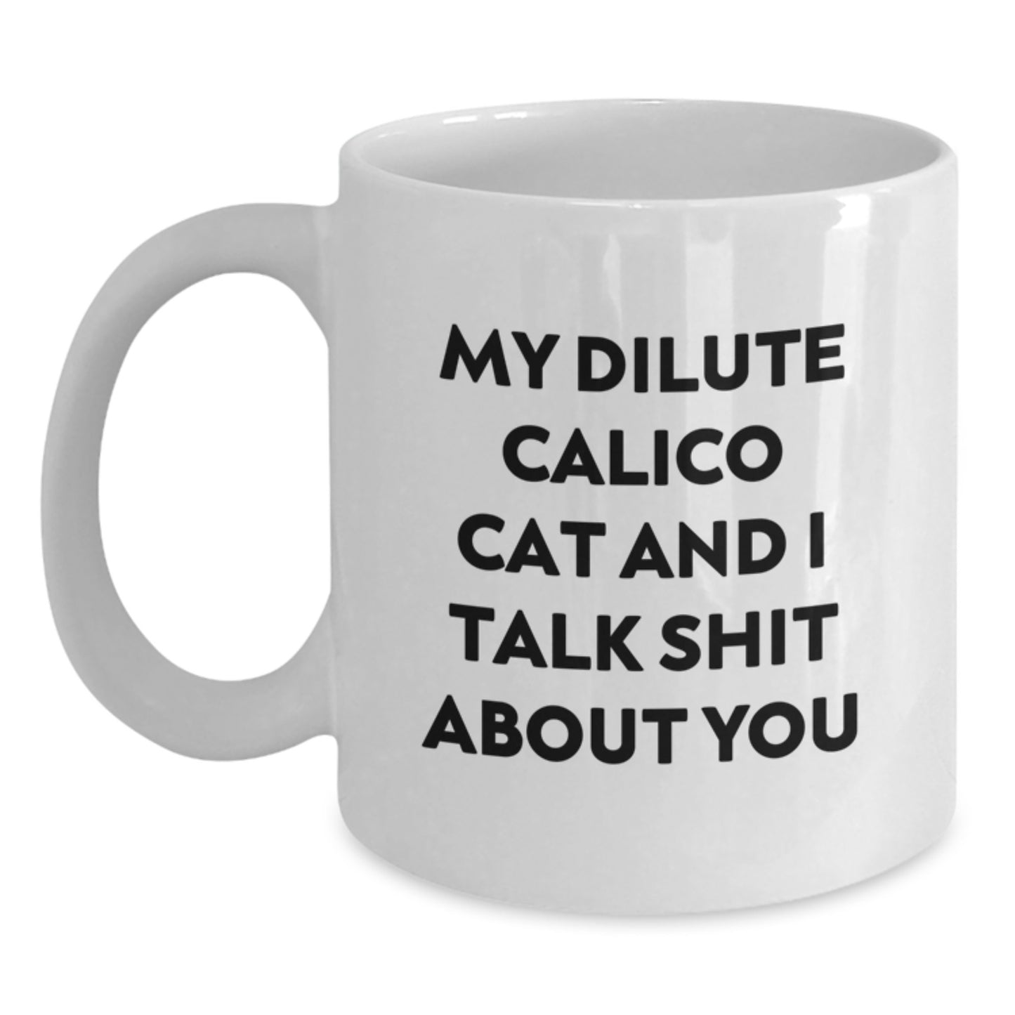 Birthday Gift for Her Dilute Calico Cat White Coffee Mug Present - Main