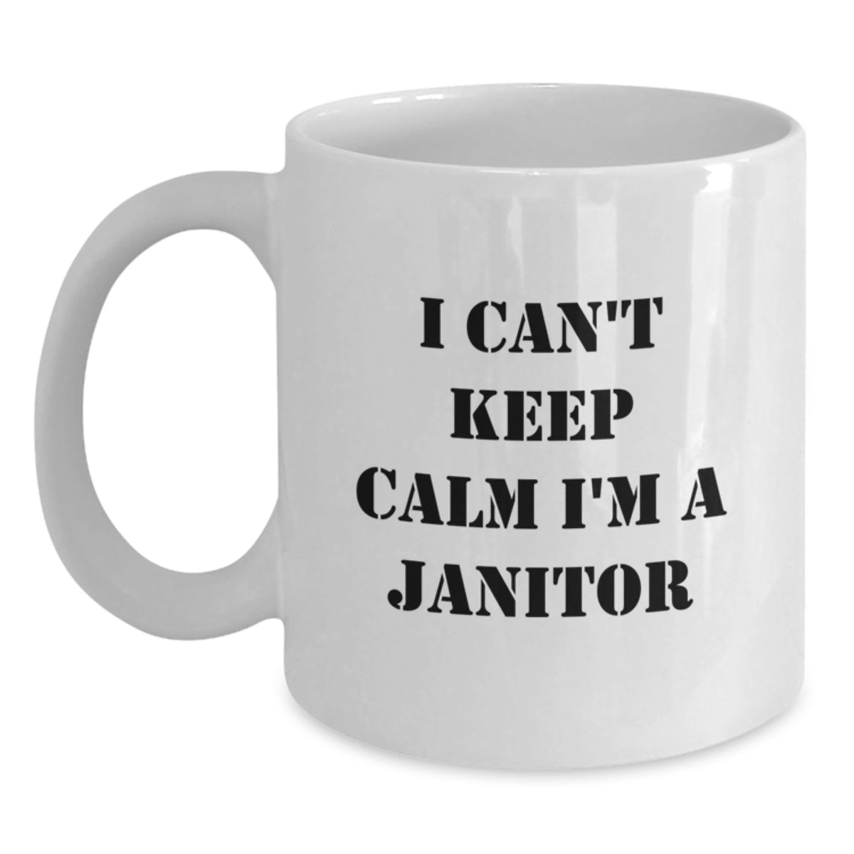 Funny Janitor Gifts from Friends for Men Janitor - White Coffee Mug - I Can't Keep Calm I'm A Janitor - Main