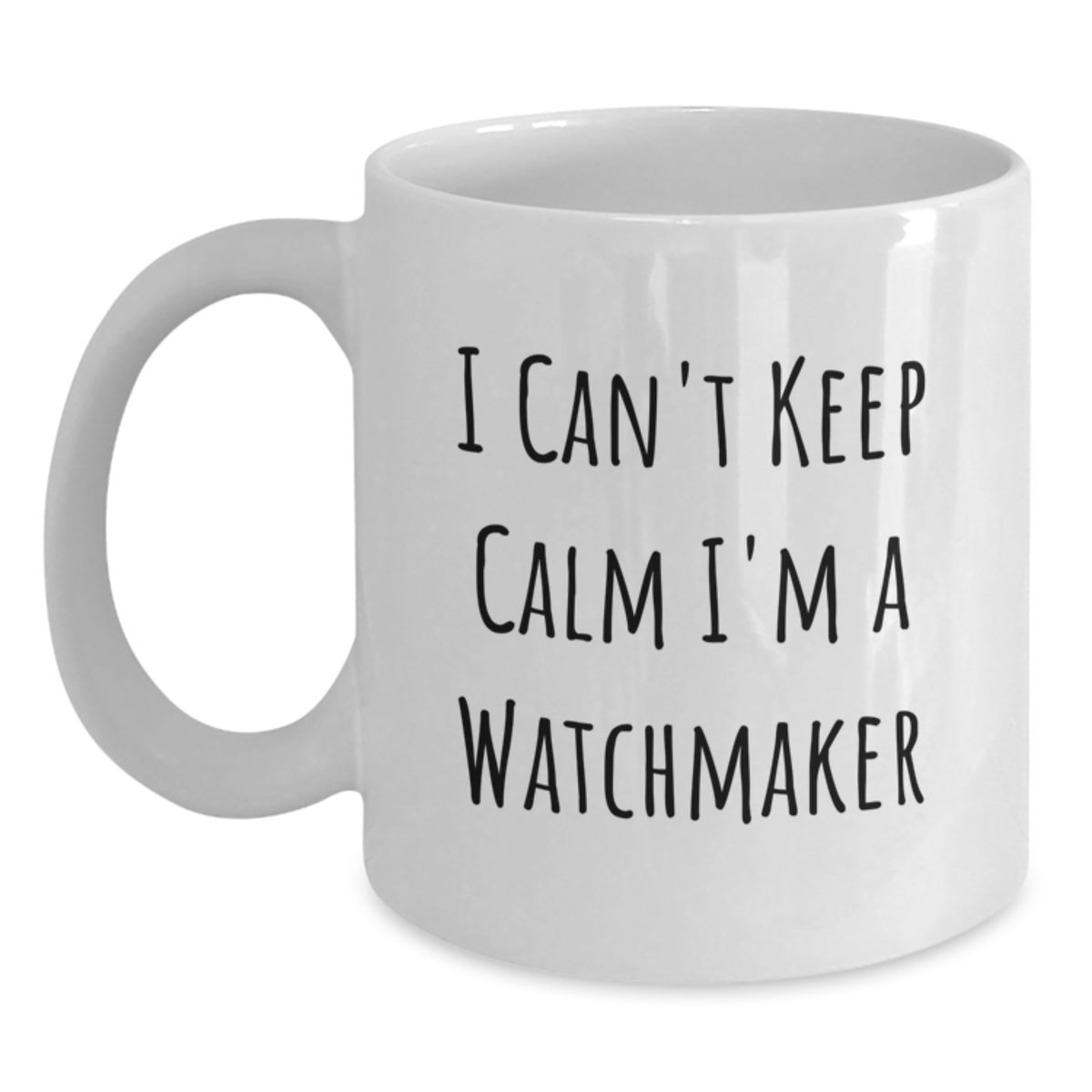Funny Watchmaker Gifts from Friends for Watchmaker Birthday Unique Coffee Mugs - White Watchmaker Mug I 'm A Watchmaker - Main