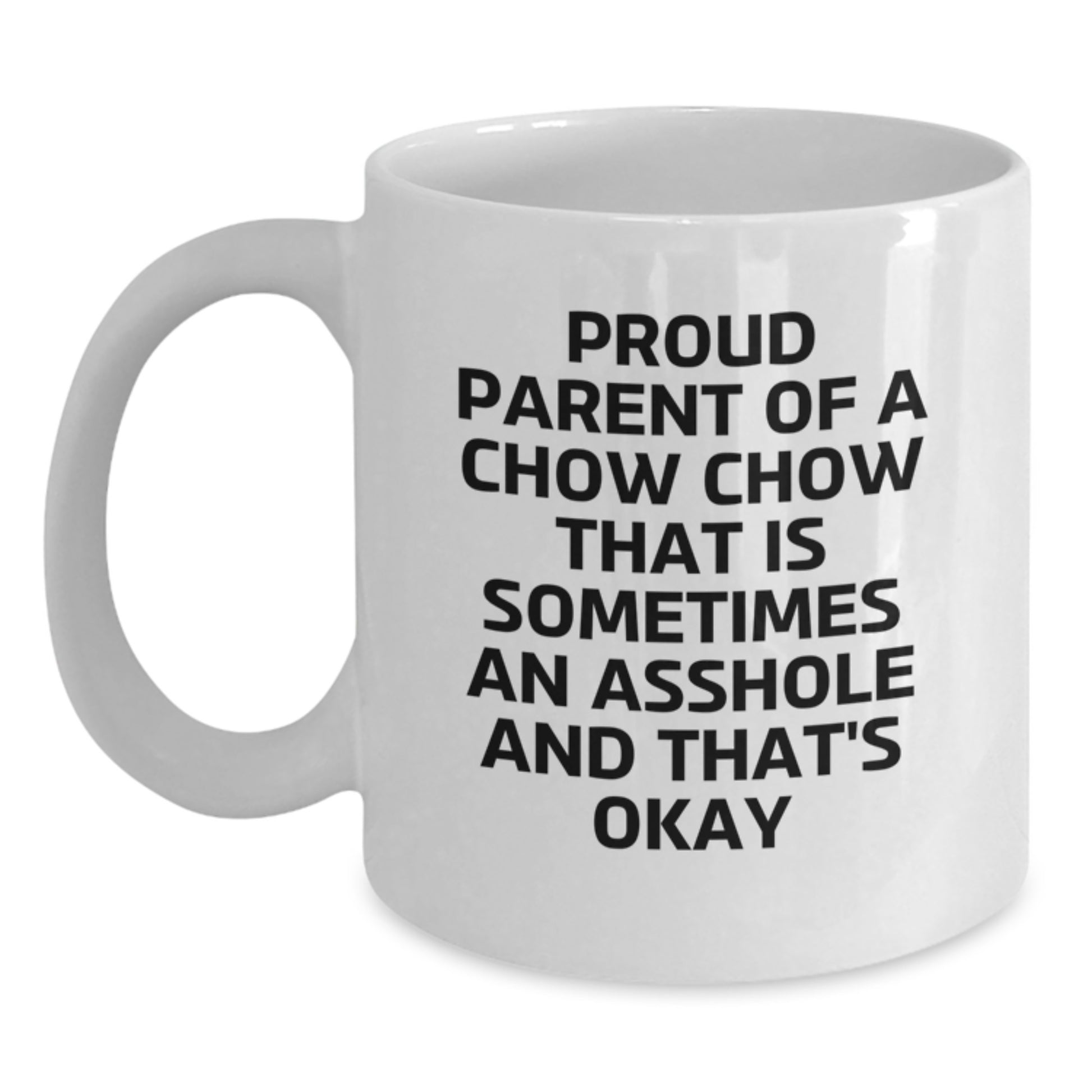 Funny Chow Chow Dog Gifts for Men, Women, Friends, or Family - White Coffee Mug with Proud Parent Quote - Main