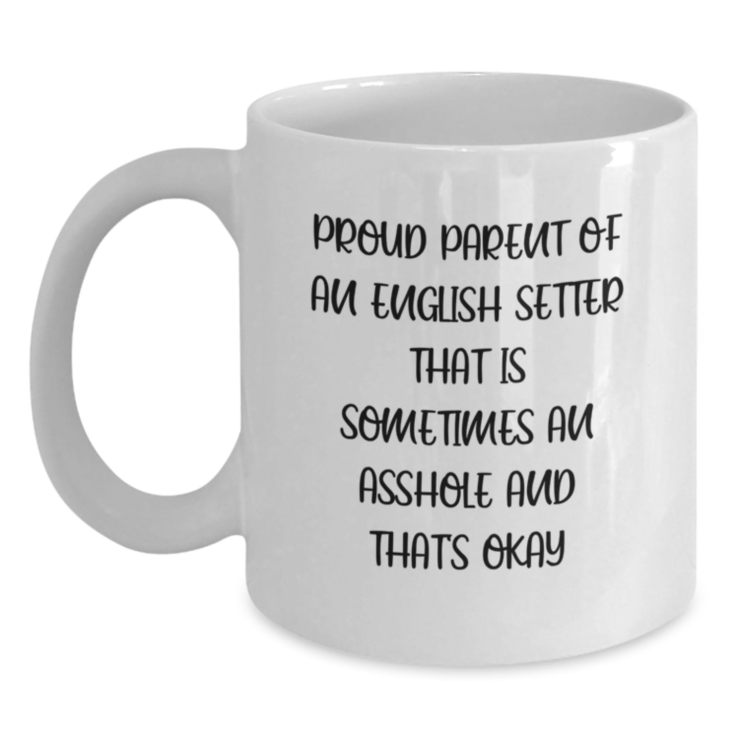 Proud Parent Of An English Setter Keepsake Mug for Him Birthday Gift - Main