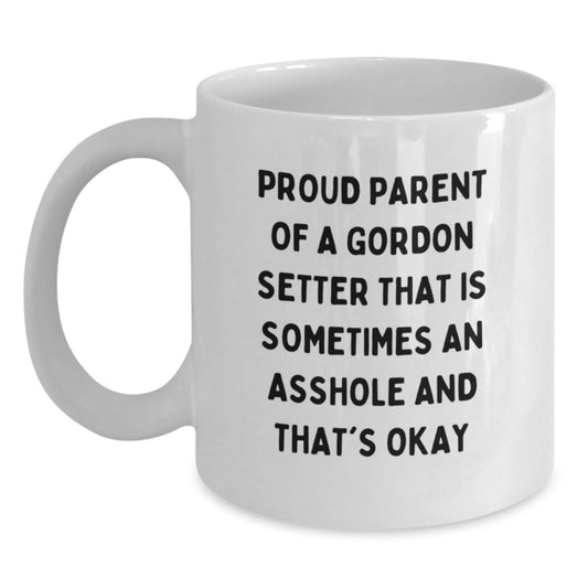 Funny Gordon Setter Dog Gifts for Mom, Proud Parent Mug, White Coffee Mug with Quirky Quote, Unique Mother's Day Unique Gift from Family - Main