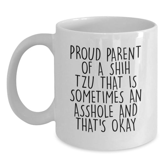 Funny Shih Tzu Dog White Coffee Mug Gifts from Men to Friends for Father's Day, Proud Parent Quote, White Ceramic Mug, 11oz or 15oz Capacity, Microwave and Dishwasher Safe - Main