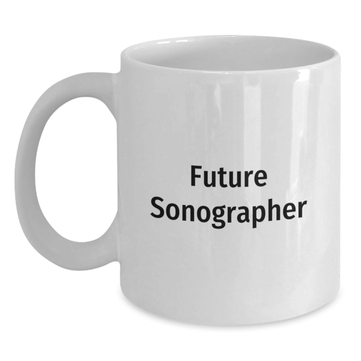 Funny Future Sonographer White Coffee Mug Gifts from Friends for Birthday Unique - Main