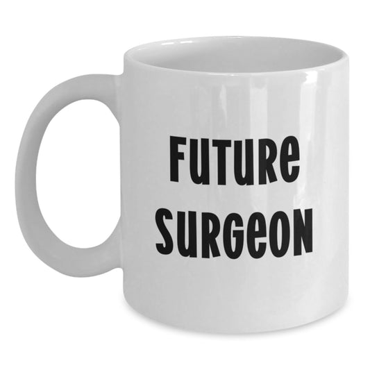 Funny Gifts for Future Surgeons, Unique Birthday Unique Gifts from Friends, White Ceramic Coffee Mug with 'The Surgeon's Fuel' Quote - Main