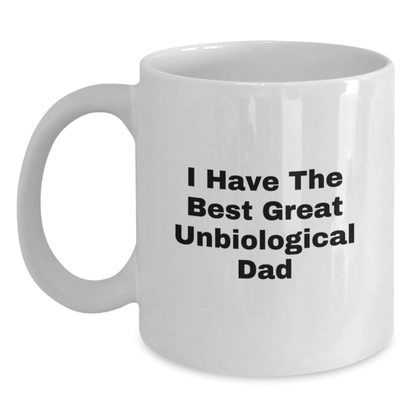 Unbiological Dad Keepsake White Coffee Mug Birthday Gift for Him - Main