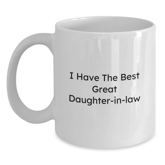 Funny Daughter-in-law Gifts from Family, Daughter-in-law White Coffee Mug, I Have The Best Daughter-in-law Quote, Graduation Unique Gifts for Daughter-in-law - Main