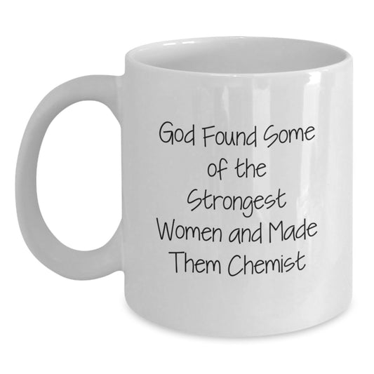 Funny Chemist White Coffee Mug Gifts from Friends - Gifts for Chemist Women, Graduation Unique Gifts - Main