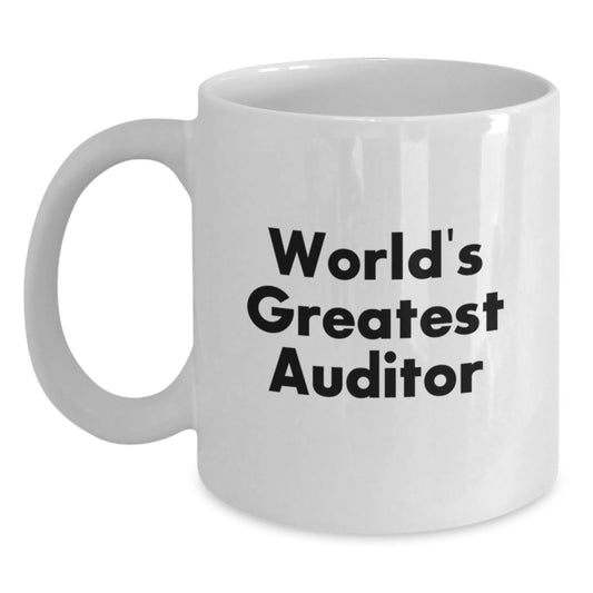 Funny Auditor White Coffee Mug Gifts from Family to Friends on Graduation Unique Gifts for World's Greatest Auditor - Main