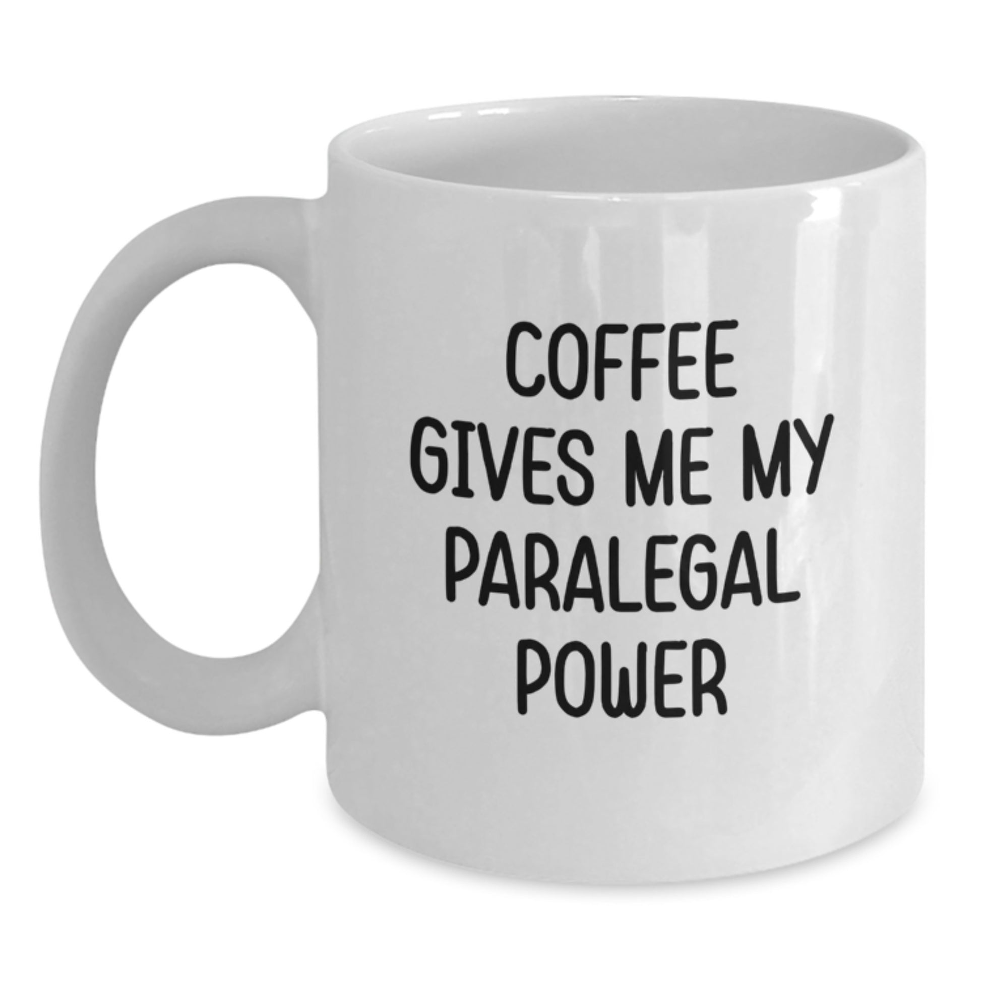 Funny Paralegal Gifts for Her from Friends, White Coffee Mug with 'Coffee Gives Me My Paralegal Power' Quote, Graduation Unique Gifts - Main